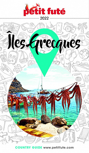 Guide Iles Grecques 2022 Petit Futé - Dominique Auzias, Jean-Paul Labourdette (2022)