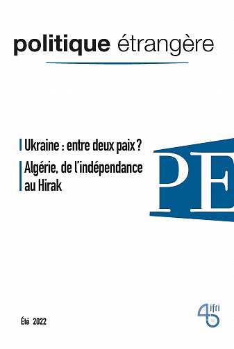 Ukraine : entre deux paix ? / Algérie, de l'indépendance au Hirak - Collectif (2022)