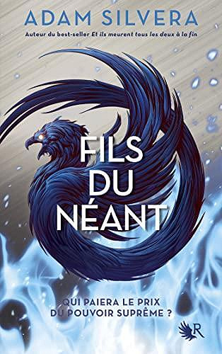 Infinity Cycle, Tome 2 : Fils du Néant - Adam Silvera (2022)