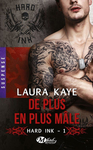 Hard Ink - Laura Kaye Tome 1 - De plus en plus mâle