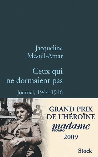 Ceux qui ne dormaient pas : journal, 1944-1946 - Jacqueline Mesnil-Amar