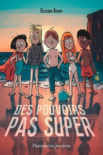 Des pouvoirs pas super - Olivier Adam (2022)