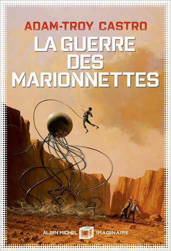 La Guerre des marionnettes - Adam-Troy Castro (2022)