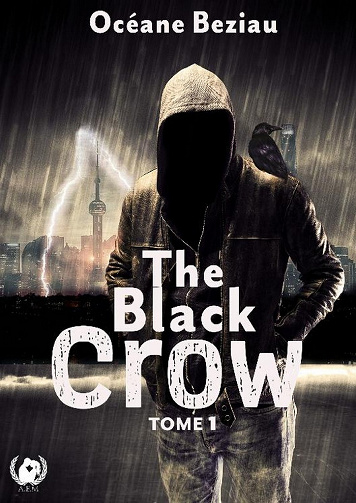 The Black crow, Tome 1 - Océane Beziau (2021)