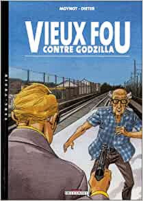 Vieux fou ! - 3 Tomes