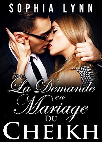 La demande en mariage du cheikh - Sophia Lynn/Jessica Brooke
