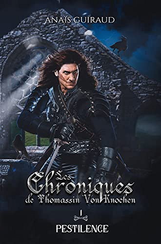 Pestilence : Les Chroniques de Thomassin Von Knochen - - Anaïs Guiraud (2022)