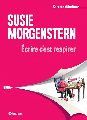 Écrire c'est respirer - Susie Morgenstern (2022)