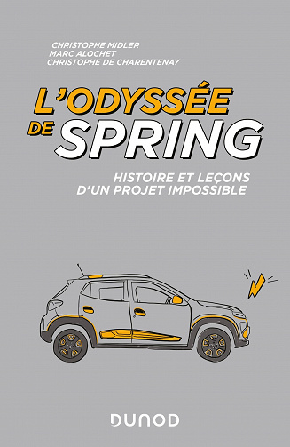 L'odyssée de Spring: Histoire et leçons d'un projet impossible - Christophe Midler et Marc Alochet (2022)