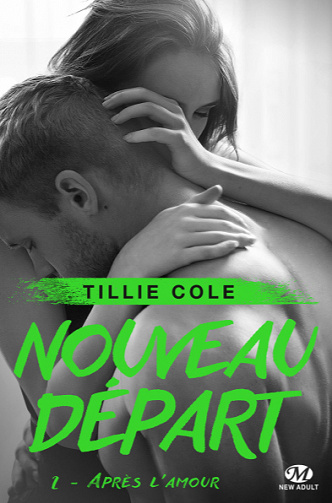 Après l'amour : Nouveau départ, T2 - Tillie Cole (2022)