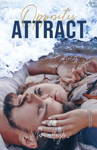 Opposites attract - Marie Hayle (2022)