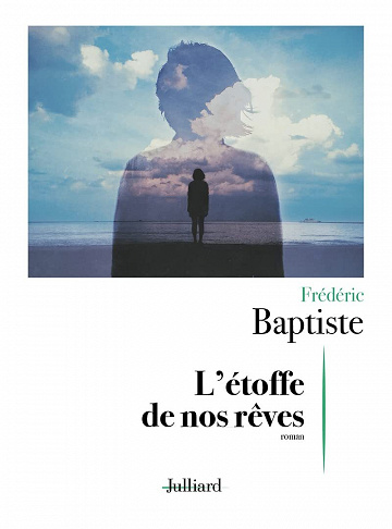 L'étoffe de nos rêves - Frédéric Baptiste (2022)