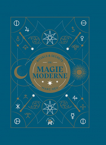 Rituels et secrets de magie moderne - Marc Neu (2022)