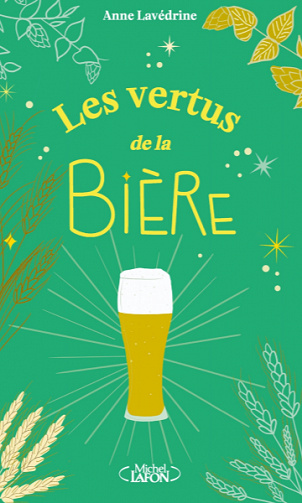 Les vertus de la bière - Anne Lavédrine (2022)
