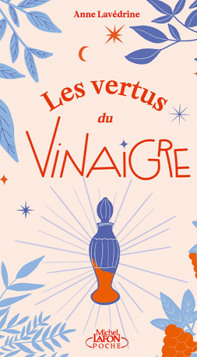 Les Vertus du vinaigre - Anne Lavédrine (2022)