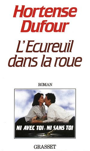 L'écureuil dans la roue - Hortense Dufour