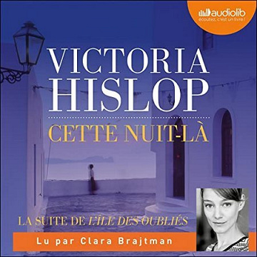 Victoria Hislop Tome 2 - Cette nuit-là