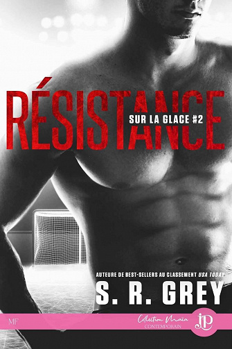 Sur la glace, Tome 2 : Résistance - S. R. Grey (2022)