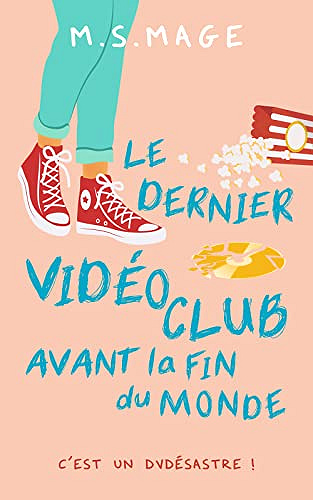 Le dernier vidéoclub avant la fin du monde - M.S. Mage - (2022)