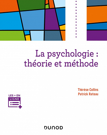 La psychologie : théorie et méthode - Thérèse Collins et Patrick Rateau (2022)