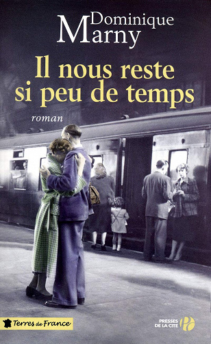 Il nous reste si peu de temps - Dominique Marny