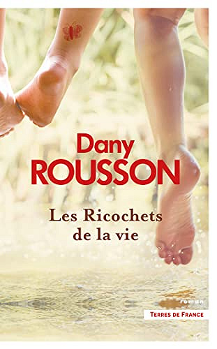 Les Ricochets de la vie - Dany Rousson - (2022)
