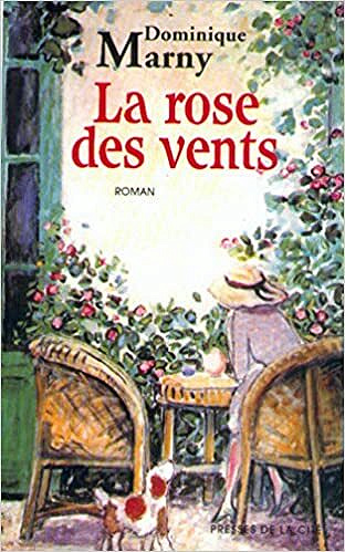 La rose des vents - Dominique Marny