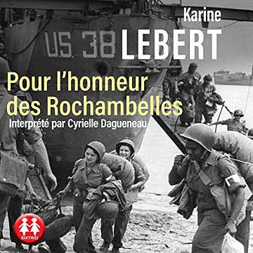 Karine Lebert, "Pour l'honneur des Rochambelles" (2021)