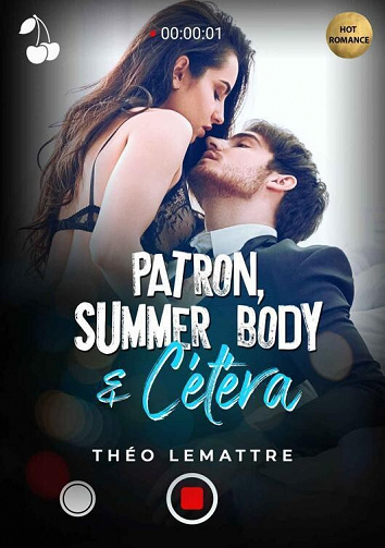 Patron, Summer Body & Cétéra - Théo Lemattre (2022)