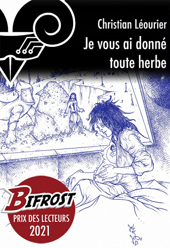 Je vous ai donné toute herbe - Christian Léourier (2022)