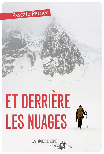 Et derrière les nuages - Pascale Perrier