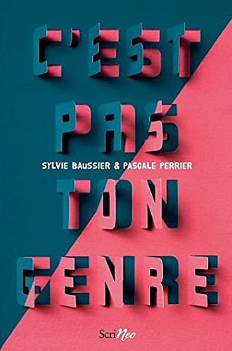 C’est pas ton genre - Sylvie Baussier & Pascale Perrier (2021)