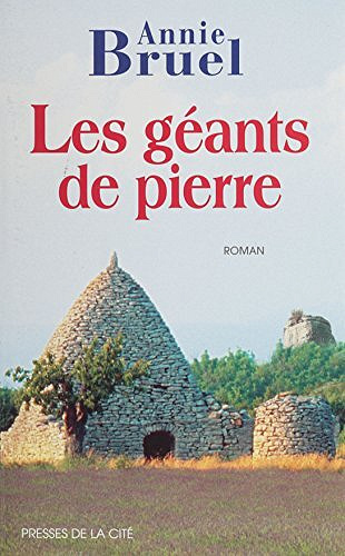 Les géants de pierre - Annie Bruel