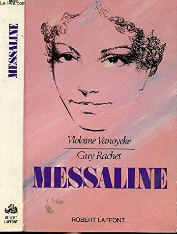 Messaline - Guy Rachet & Violaine Vanoyeke