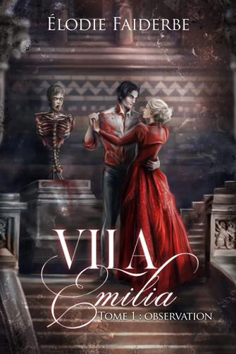 Vila Emilia - Elodie Faiderbe - Tome 1 - Observation - (2021)
