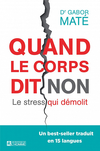 Quand le corps dit non - Gabor Maté