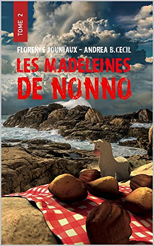 Les madeleines de Nonno: Don' et Rom', heurs et heurts... - Florence JOUNIAUX (2022)