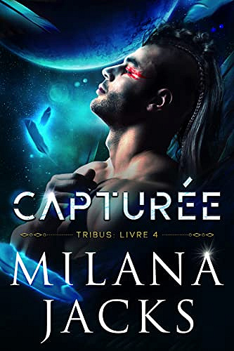 Capturée (Tribus t. 4) - Milana Jacks (2022)