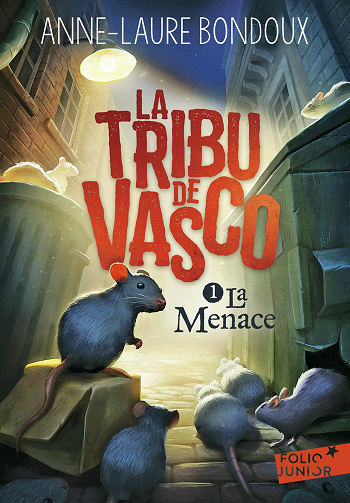 La Tribu de Vasco Tome 1 : La Menace - Folio Junior -Anne-Laure Bondoux