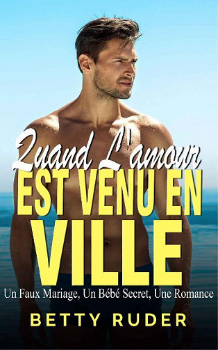 Quand l’amour est venu en ville - Betty Ruder (2022)