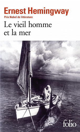 Le vieil homme et la mer - (Rentrée Littérature 2017) NOUVELLE TRADUCTION - Ernest Hemingway (2017)