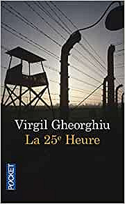 La vingt-cinquième heure - Virgil Gheorghiu