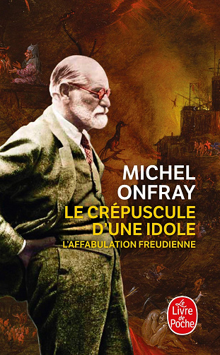 Le Crépuscule d'une idole - Michel Onfray