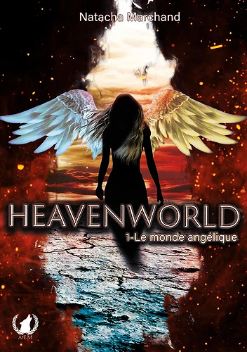 Heavenworld - Tome 1 - Le monde Angélique -Natacha Marchand