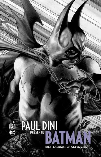 Paul Dini présente Batman - Tome 01 - La mort en cette cité