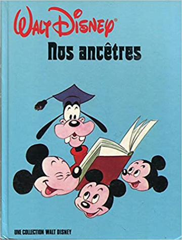 Walt Disney, "Nos ancêtres"