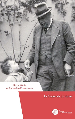 La Diagonale du rosier - Micha König & Catherine Korenbaum (2022)