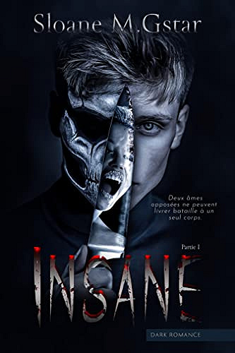 Insane - partie 1 - Sloane Morningstar (2022)