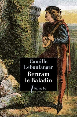 Bertram le Baladin - Camille Leboulanger