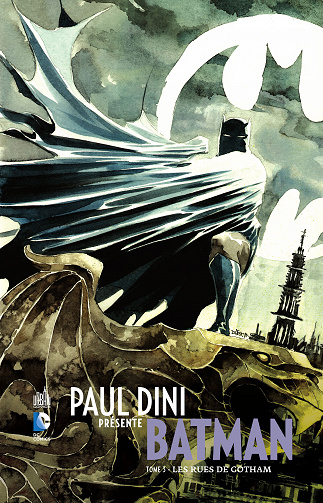 Paul Dini présente Batman - Tome 03 - Les rues de Gotham